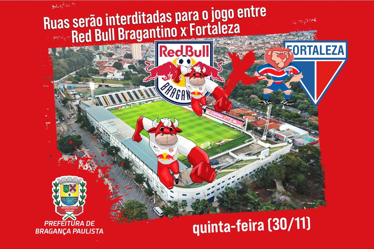 Ruas serão interditadas para jogo entre Red Bull Bragantino e Fortaleza nesta quinta-feira (30/11)