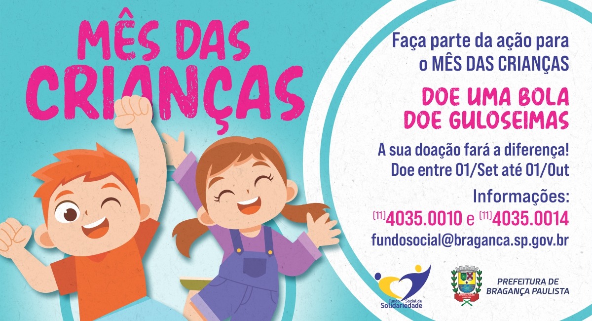 Campanha Do Mês Das Crianças Continua Arrecadando Bolas E Guloseimas Prefeitura De Bragança 3007