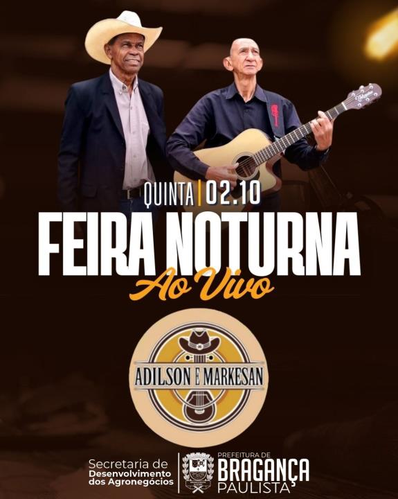 Feira Noturna do Posto de Monta acontece na quinta-feira (02/10), com apresentação da dupla Adilson e Markesan