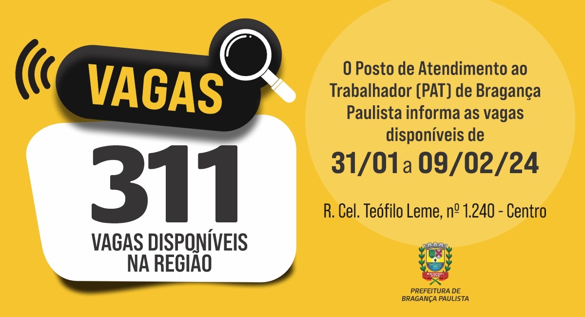 Posto de Atendimento ao Trabalhador tem 311 vagas disponíveis nesta semana
