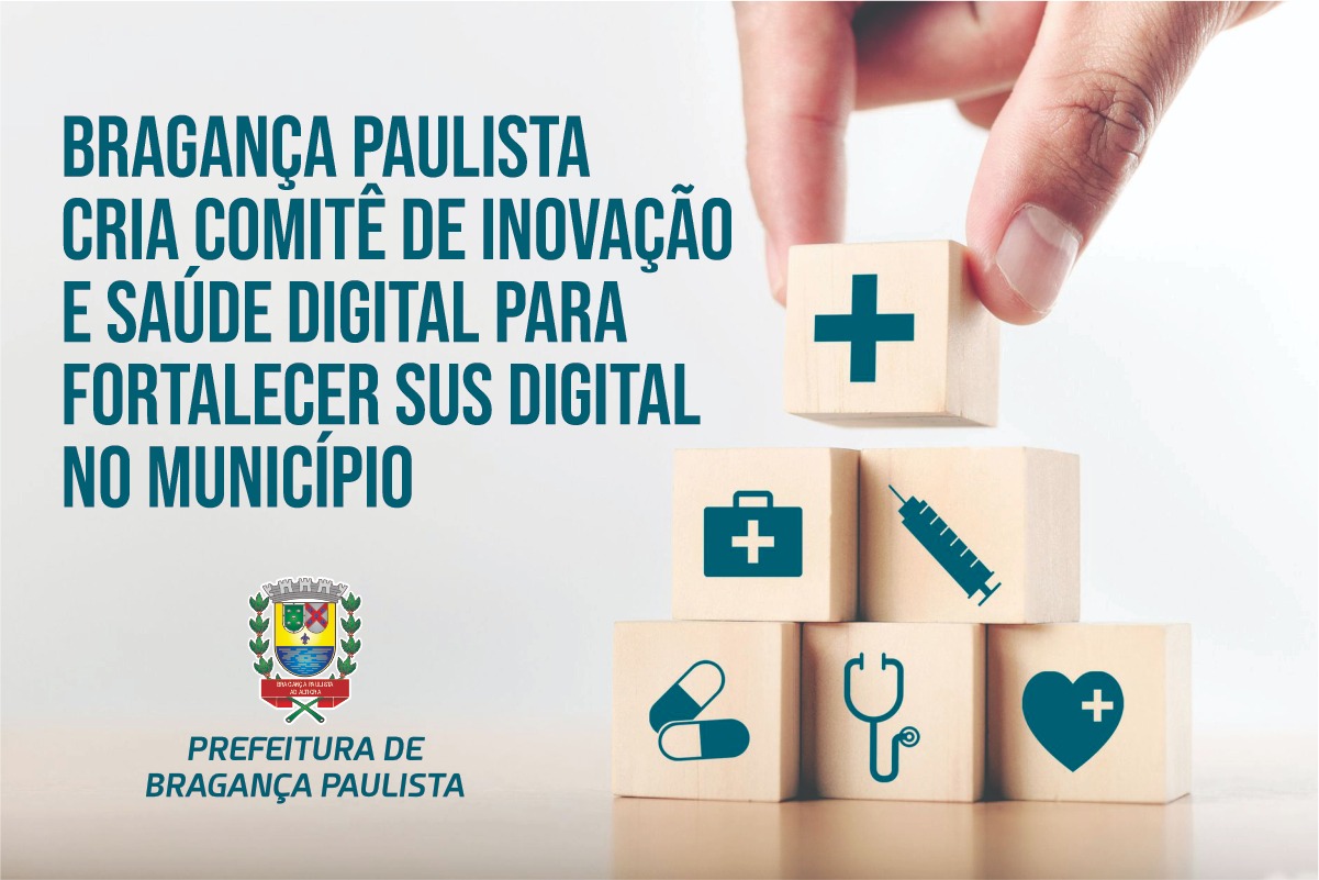 Bragança Paulista cria Comitê de Inovação e Saúde Digital para fortalecer SUS Digital no município
