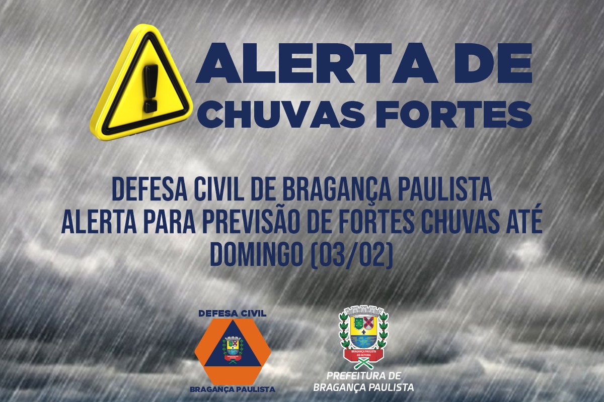 Defesa Civil de Bragança Paulista alerta para previsão de fortes chuvas até segunda-feira (03/02)