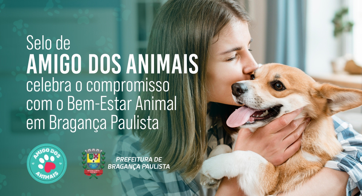 Selo de “Amigo dos Animais” celebra o compromisso com o Bem-Estar Animal em Bragança Paulista