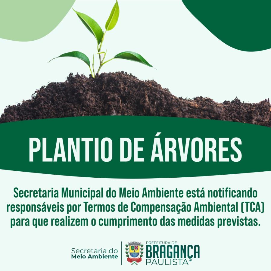 Prefeitura de Bragança Paulista convoca munícipes para plantio de árvores e reforça orientações sobre compensação ambiental