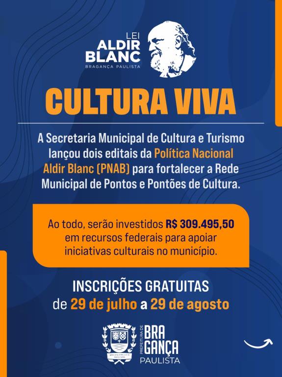 Bragança Paulista lança dois editais da Política Nacional Aldir Blanc para fortalecer a Cultura Viva no município