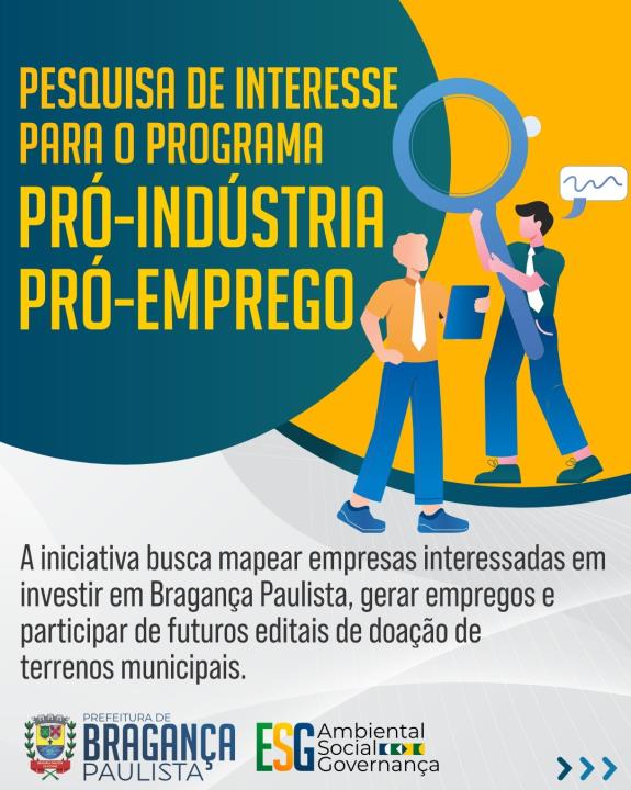 Prefeitura de Bragança Paulista lança pesquisa de interesse para o Programa Pró-Indústria Pró-Emprego