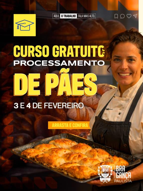 Inscrições abertas para curso gratuito de processamento de pães em Bragança Paulista