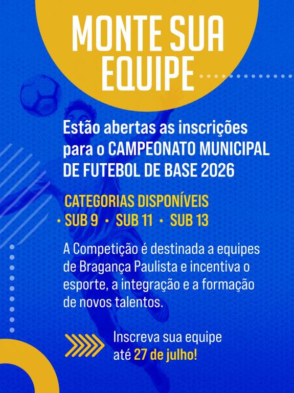 Estão abertas as inscrições para o Campeonato Municipal de Futebol de Base 2026 – Categorias de Menores