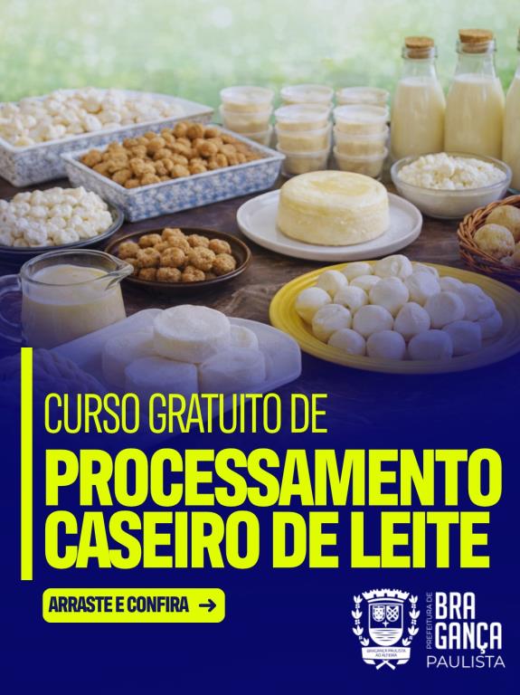 Seguem abertas as inscrições para curso gratuito de processamento de leite em Bragança Paulista