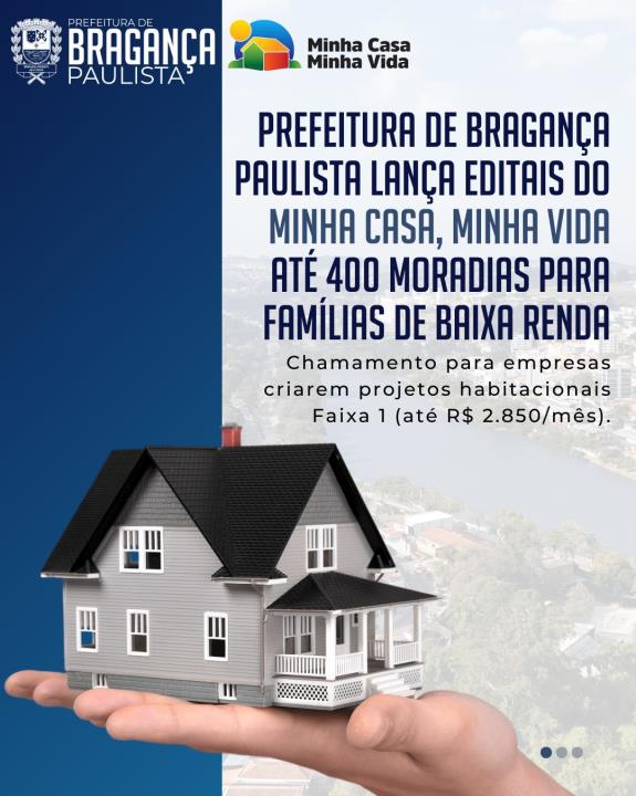 Prefeitura de Bragança Paulista lança editais para projetos habitacionais de interesse social