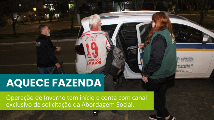 Operação de Inverno Aquece Fazenda tem início e conta com um canal exclusivo da Abordagem Social