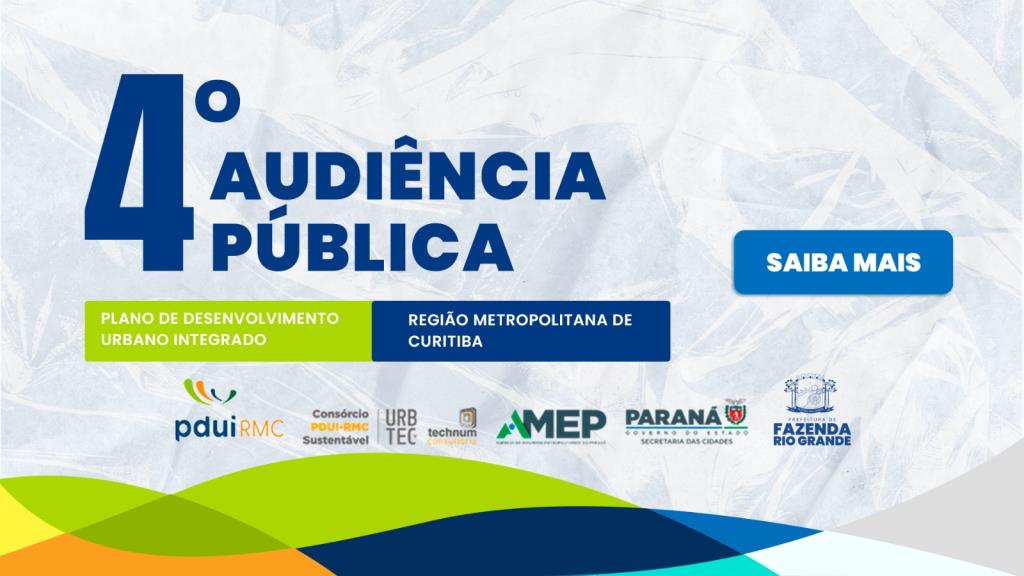 4ª Audiência Pública do PDUI-RMC apresenta propostas de recorte metropolitano e de governança interfederativa