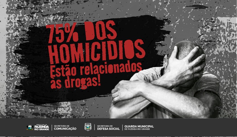 No Brasil, 75% dos homicídios estão de alguma forma relacionados às drogas.