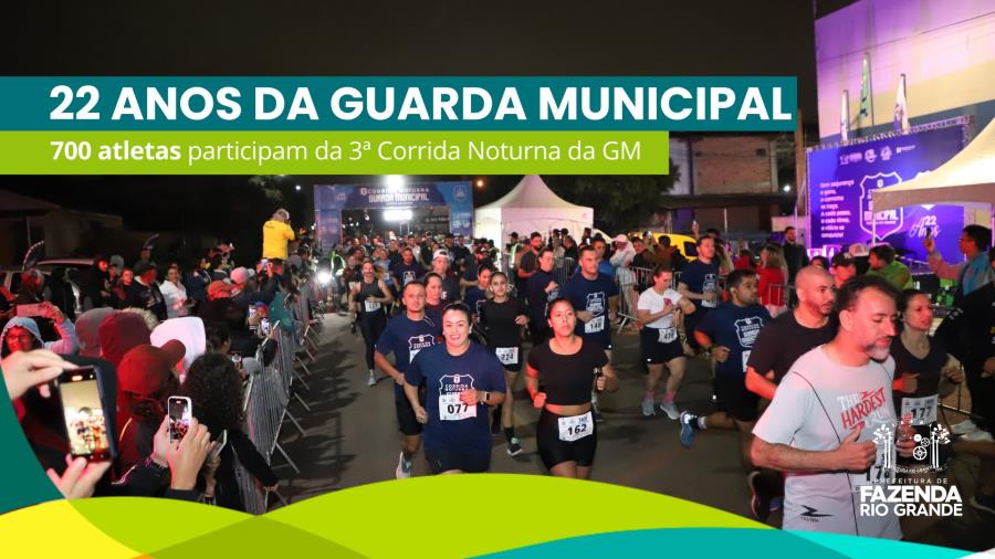 3ª Corrida Noturna da Guarda Municipal atrai mais de 700 atletas.