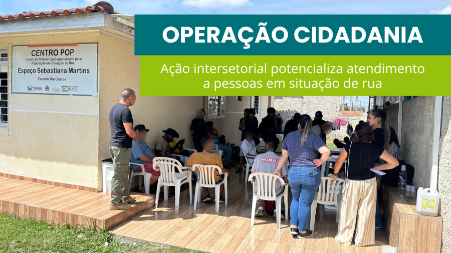 Centro Pop recebe primeira ação da Operação Cidadania