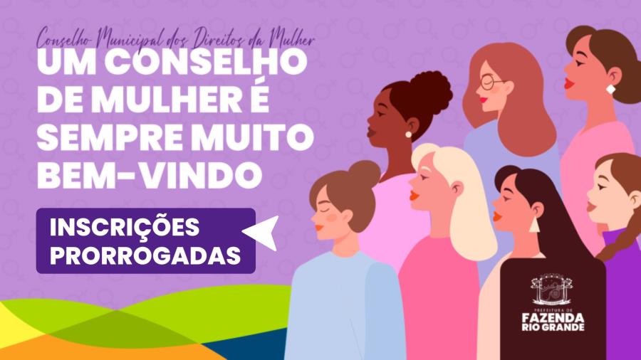 Inscrições prorrogadas: Conselho Municipal dos Direitos da Mulher