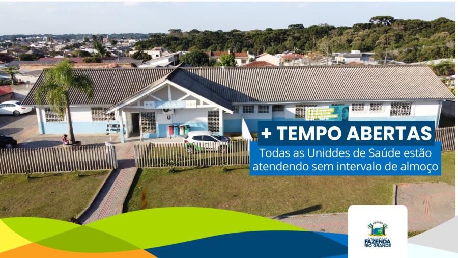 Atendimento na hora do almoço. UBSs e Farmácias atenderão ininterruptamente em Fazenda Rio Grande