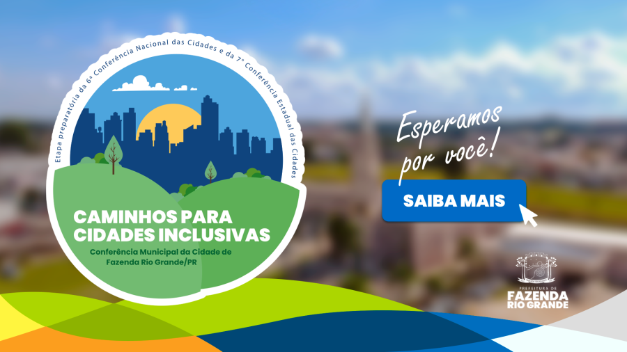 Participe da 6ª Conferência das Cidades e faça a diferença