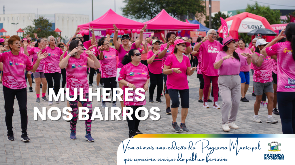 Fazenda Rio Grande promove edição do “Mulheres nos Bairros” no Passo Amarelo