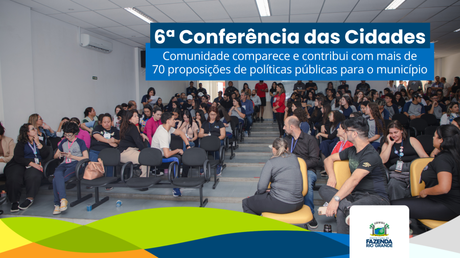 6ª Conferência das Cidades resulta em mais de 70 proposições de Políticas Públicas