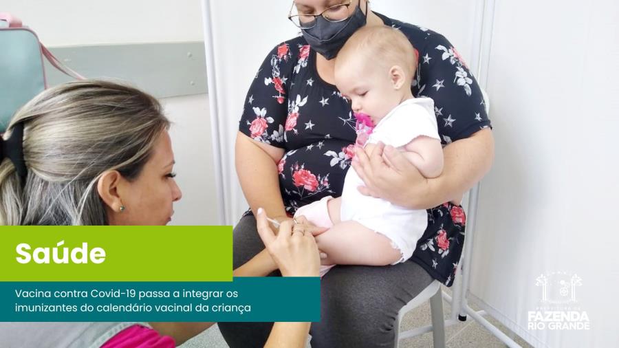 Vacina contra Covid-19 passa a integrar os imunizantes do calendário vacinal da criança