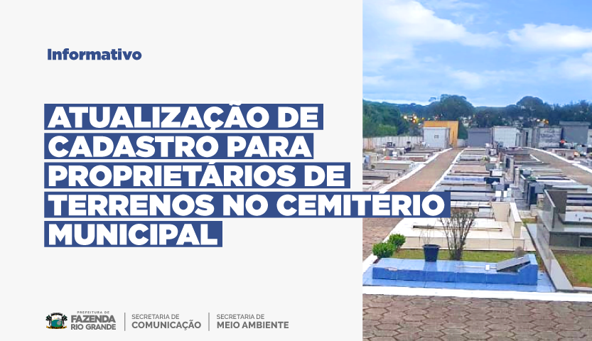 Atualização de cadastro para proprietários de terrenos no Cemitério