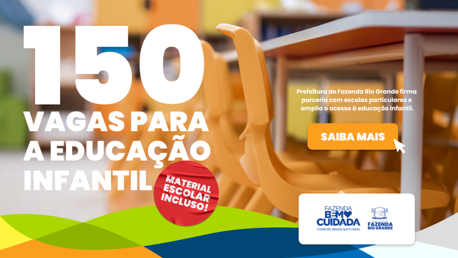 Prefeitura garante 150 novas vagas para o ensino infantil com parceria público-privada inédita