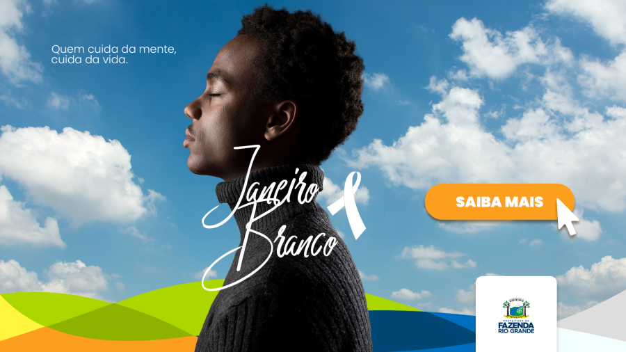 Ações de cuidado à saúde mental são intensificadas durante o Janeiro Branco