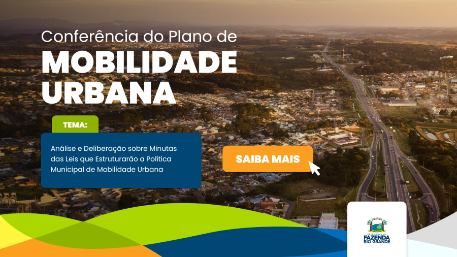 Participe da 1ª Conferência do Novo Plano de Mobilidade Urbana de Fazenda Rio Grande