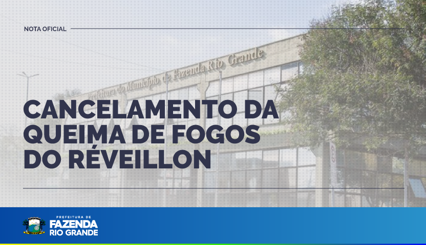 Nota Oficial: cancelamento da queima de fogos do réveillon