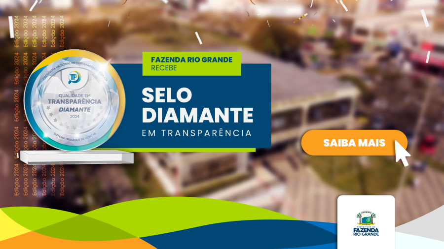 Fazenda conquista Selo Diamante do Programa Nacional de Transparência Pública