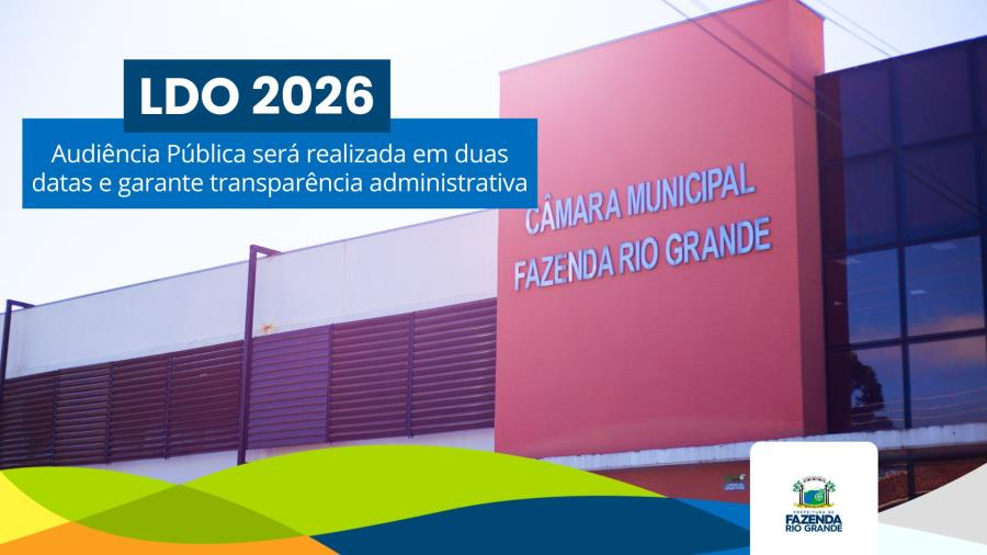 Prefeitura de Fazenda Rio Grande convida população para Audiência Pública da LDO 2026