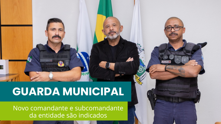 Indicados novo Comandante e Subcomandante da Guarda Municipal de FRG