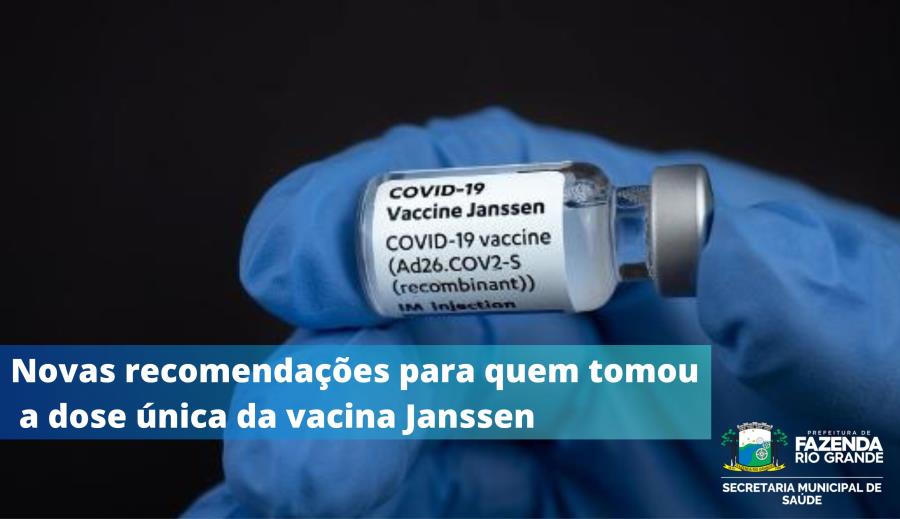 Atenção às novas recomendações para quem iniciou o esquema com a vacina Janssen