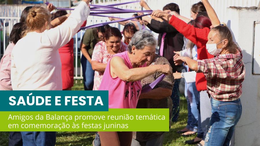 UBS Iguaçu realiza Amigos da Balança em clima de Festa Junina