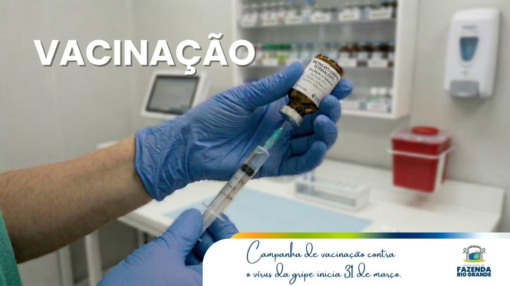 Fazenda Rio Grande inicia Campanha de Vacinação contra a Gripe na próxima terça-feira (31)