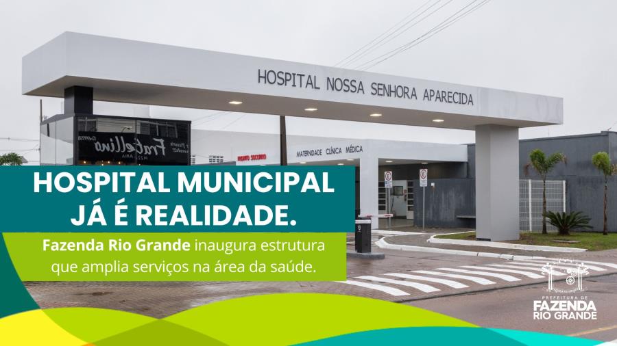 Com maior investimento em saúde da história, Hospital Municipal de FRG é inaugurado