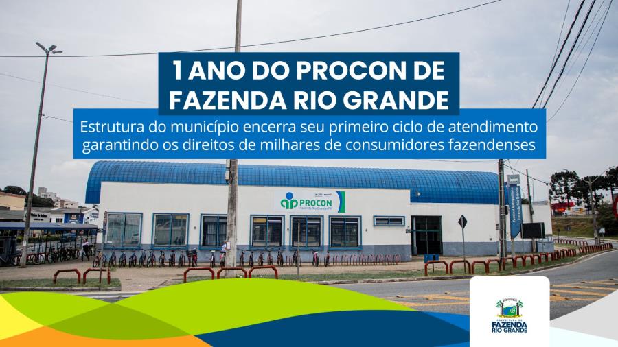 PROCON Fazenda Rio Grande. Um ano em defesa do consumidor