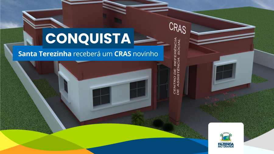 Fazenda Rio Grande anuncia novo CRAS Santa Terezinha