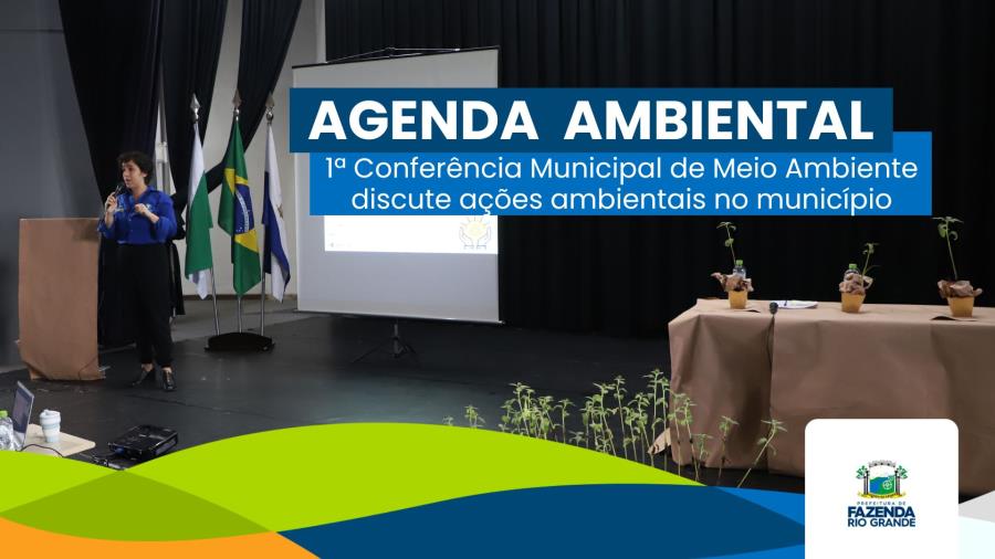 1ª Conferência Municipal de Meio Ambiente discute agenda ambiental do município