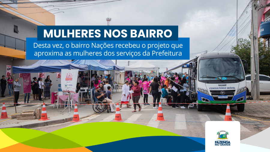 Bairro Nações recebe edição do Mulheres nos Bairros
