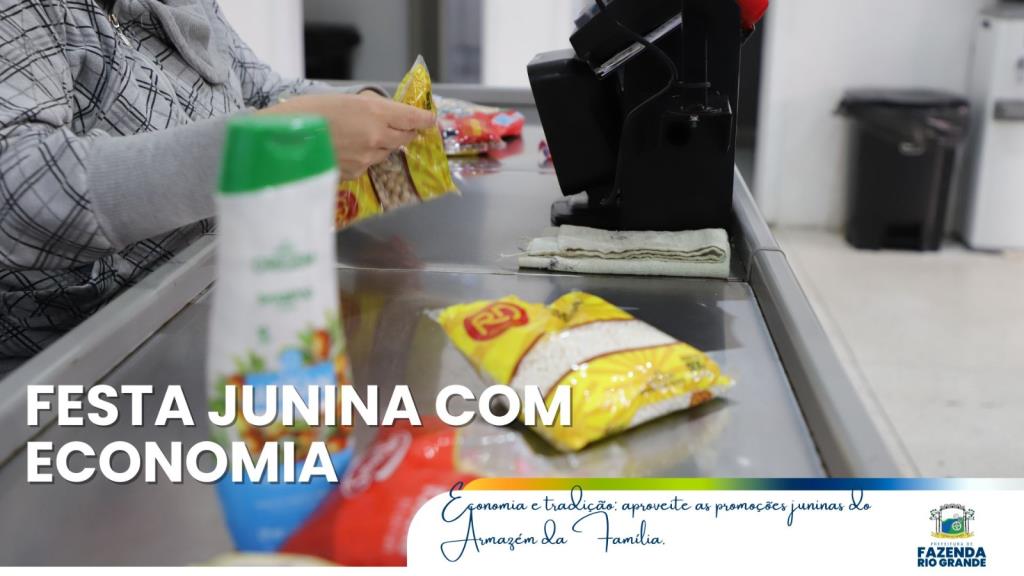 Armazém da Família tem ofertas especiais de produtos juninos durante o mês de junho