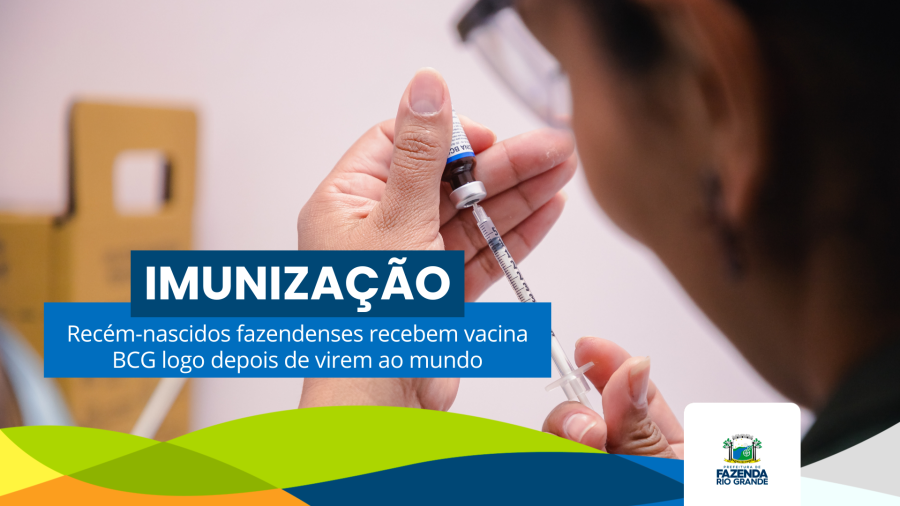 Vacina BGC é disponibilizada na maternidade para os recém-nascidos fazendenses