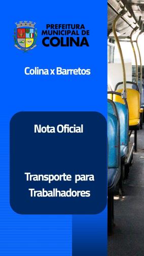 COMUNICADO À POPULAÇÃO - Transporte para Trabalhadores entre Colina e Barretos