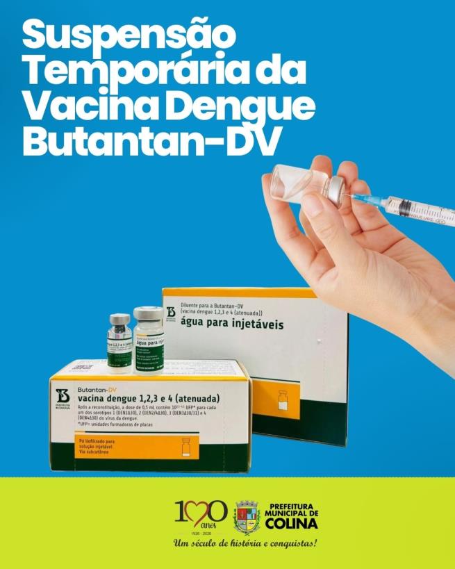 Comunicado Importante: vacina contra a dengue Butantan-DV é suspensa temporariamente por orientação do Ministério da Saúde
