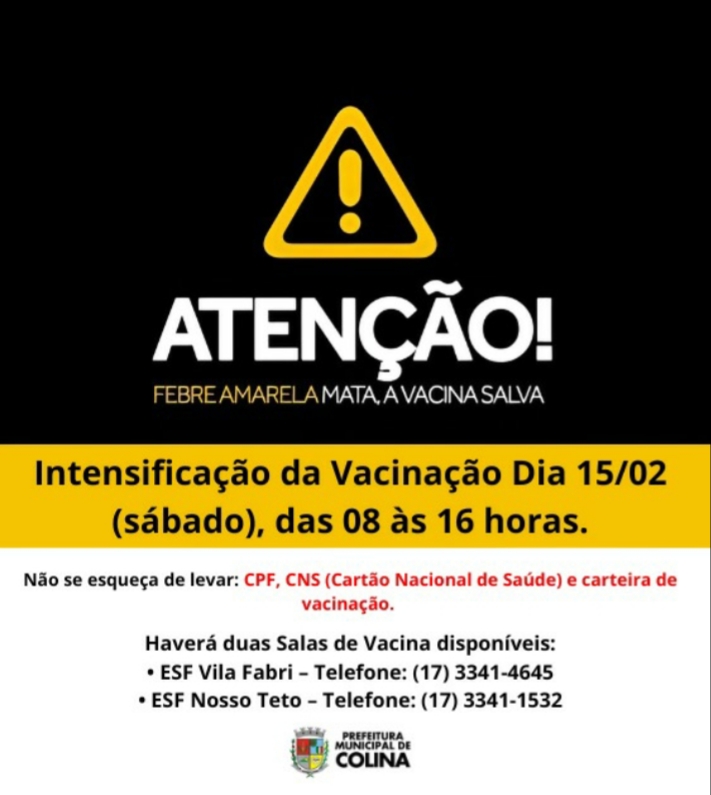 Intensificação da vacinação contra a Febre Amarela neste sábado (15 de fevereiro).