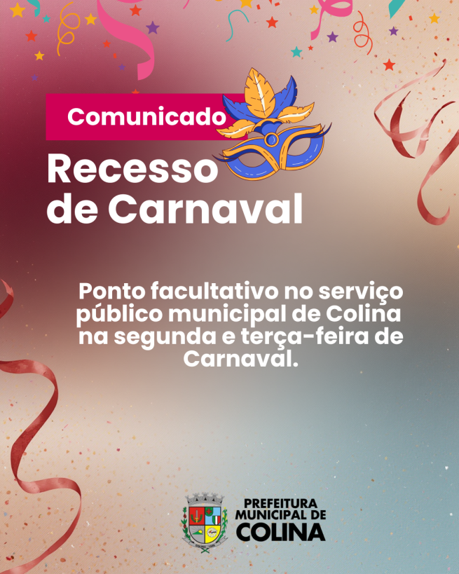 Prefeitura de Colina decreta ponto facultativo na segunda e terça-feira de Carnaval