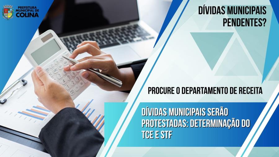 Prefeitura de Colina comunica: protesto de inadimplentes é determinação do TCE e STF