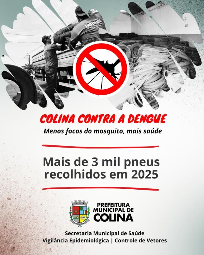 Colina mantém campanha permanente de coleta de pneus e reforça combate à dengue em 2026