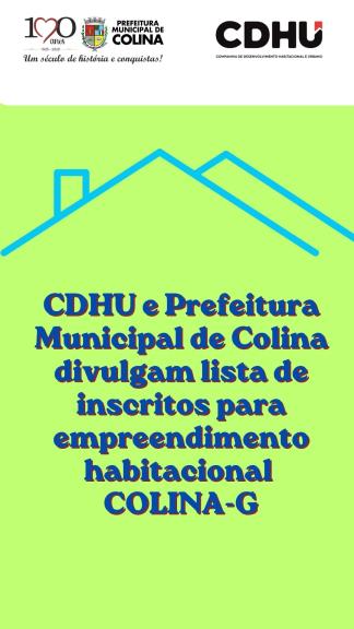 CDHU e Prefeitura de Colina divulgam lista de inscritos para empreendimento habitacional